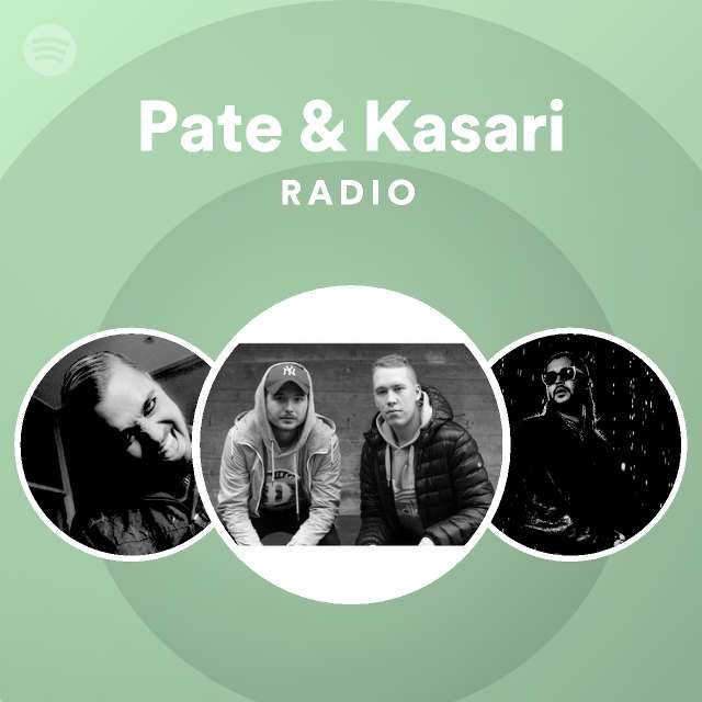 Pate & Kasari Radio - playlist by Spotify | Spotify