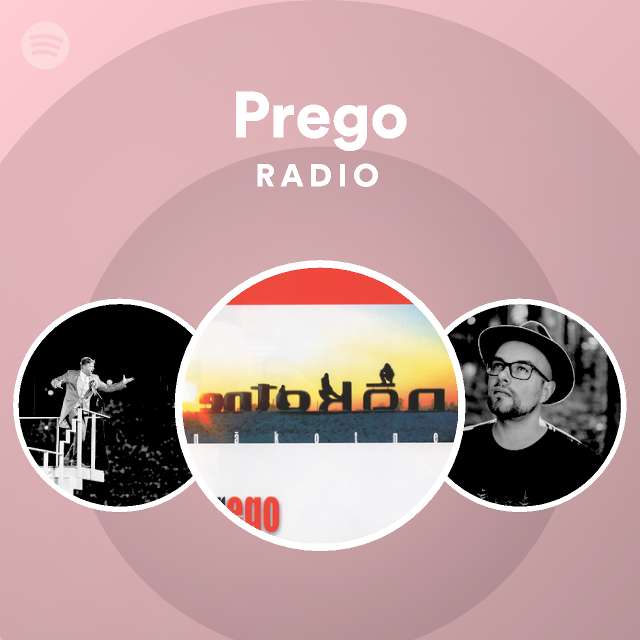 Prego Radio - playlist by Spotify | Spotify