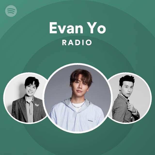 Evan Yo Radio - playlist by Spotify | Spotify