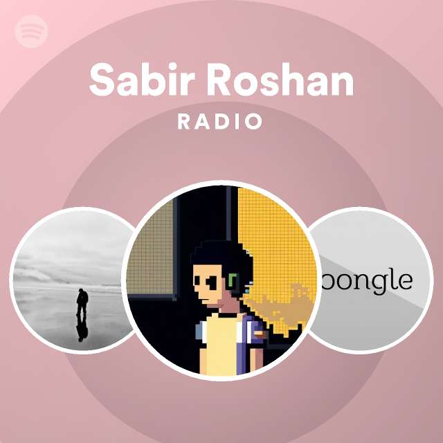 Sabir Roshan Radio - playlist by Spotify | Spotify