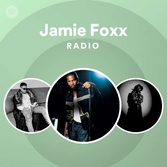 Jamie Foxx Spotify Listen Free