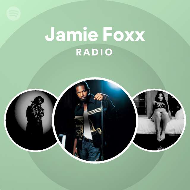 Jamie Foxx Spotify Listen Free