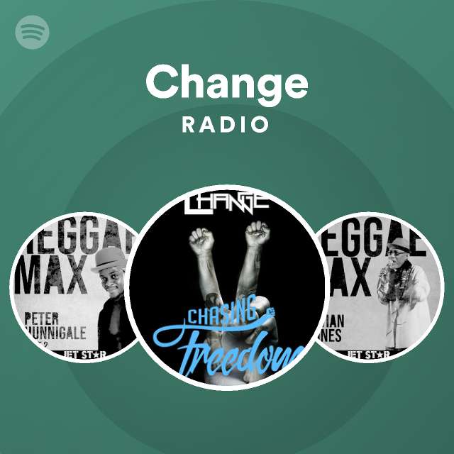 Change Radio | Spotify Playlist