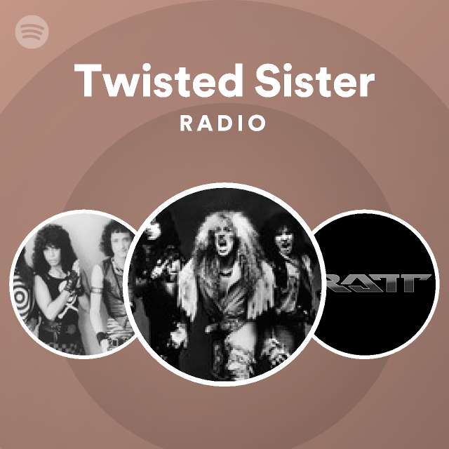 Twisted Sister | Spotify