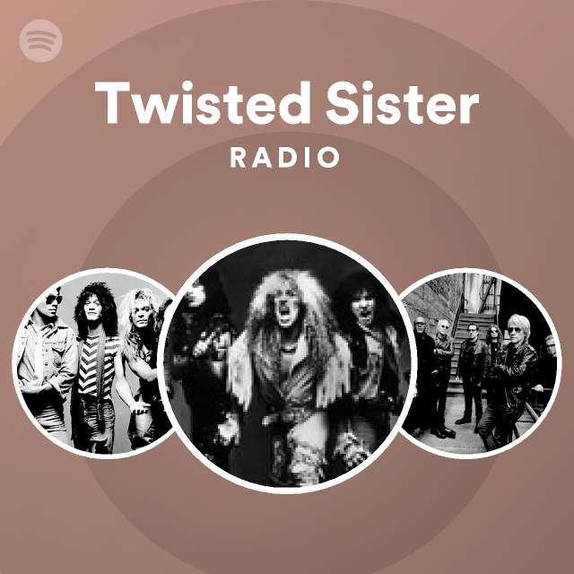 Twisted Sister | Spotify