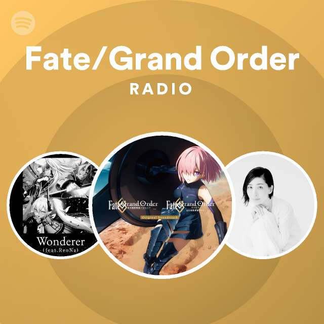 Fate Grand Order Radio Spotify Playlist