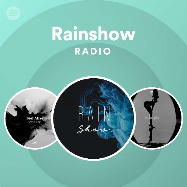 Rainshow Radio | Spotify Playlist