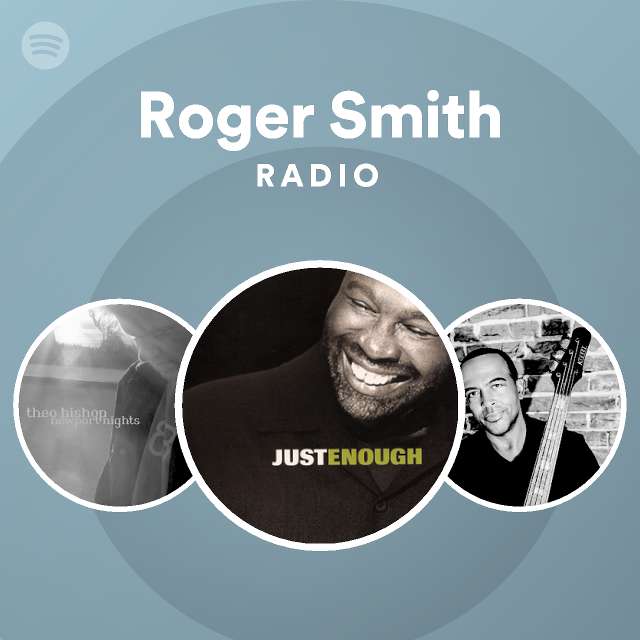 Roger Smith Radio - playlist by Spotify | Spotify