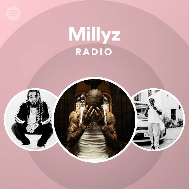 Millyz Songs, Albums and Playlists Spotify