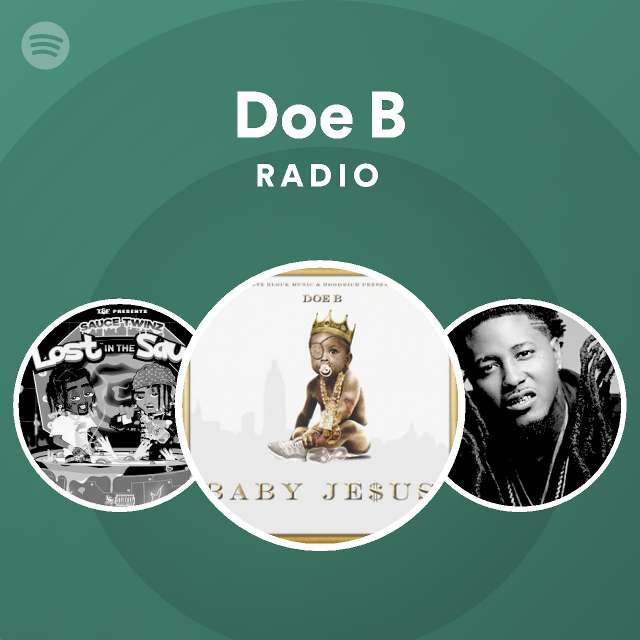 Doe B Radio - playlist by Spotify | Spotify