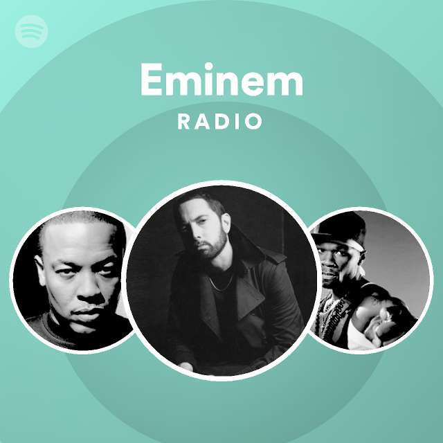 Eminem Radio - playlist by Spotify | Spotify