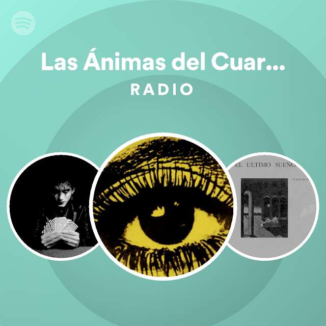 Las Ánimas Del Cuarto Obscuro Radio Spotify Playlist 0856