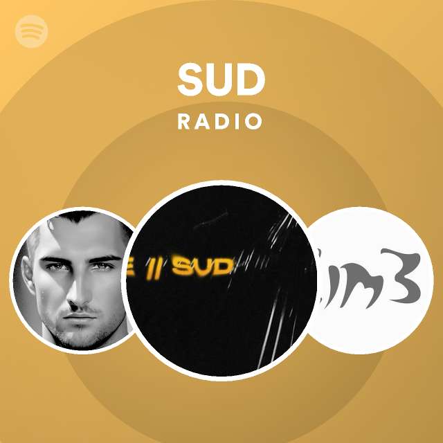 SUD Radio - playlist by Spotify | Spotify