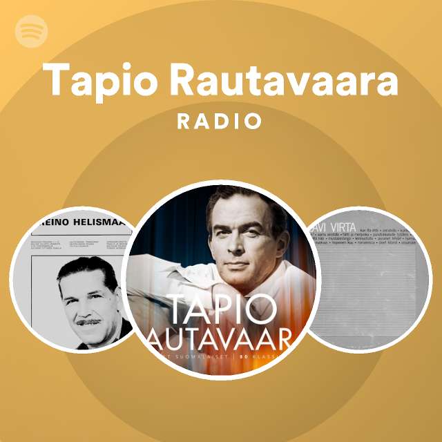 Tapio Rautavaara Radio - playlist by Spotify | Spotify