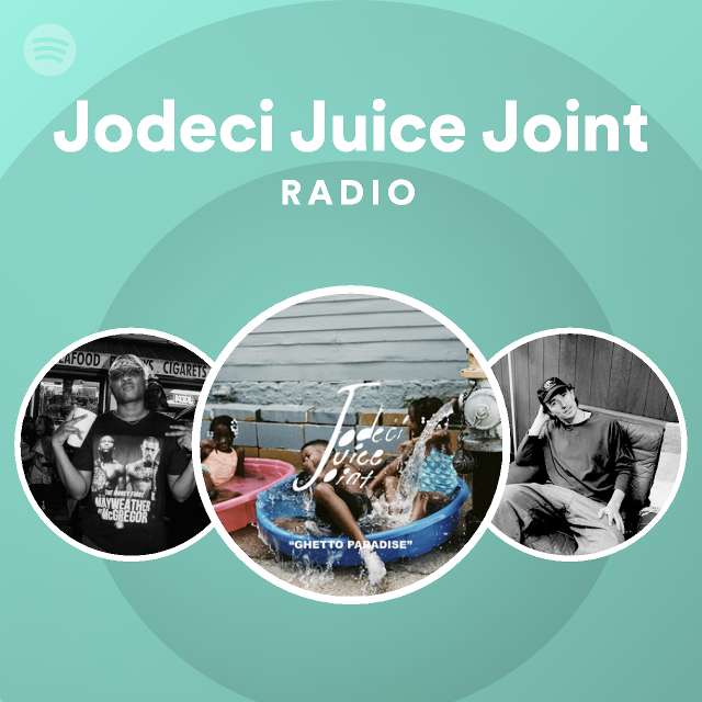 Jodeci Juice Joint Radio - playlist by Spotify | Spotify