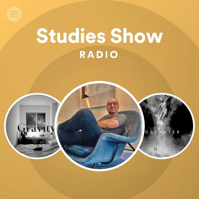 Studies Show Radio - playlist by Spotify | Spotify