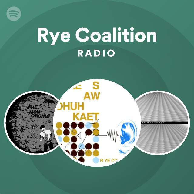 Rye Coalition | Spotify