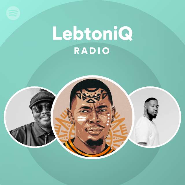 LebtoniQ Radio playlist by Spotify Spotify