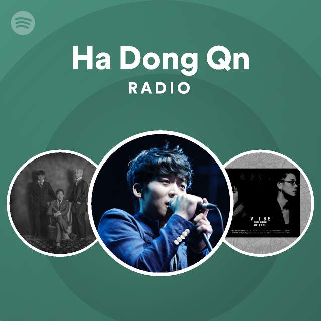 Ha Dong Qn | Spotify