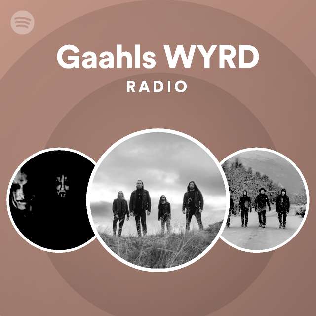 Gaahls WYRD Radio - playlist by Spotify | Spotify