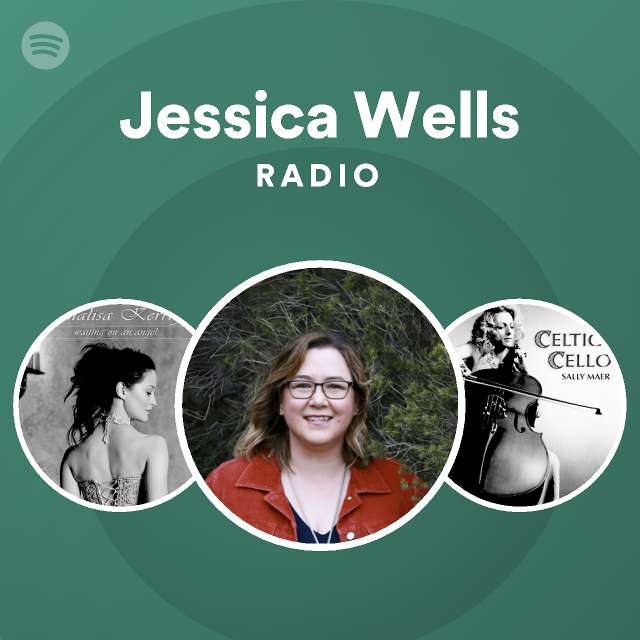 Jessica Wells Radio Spotify Playlist