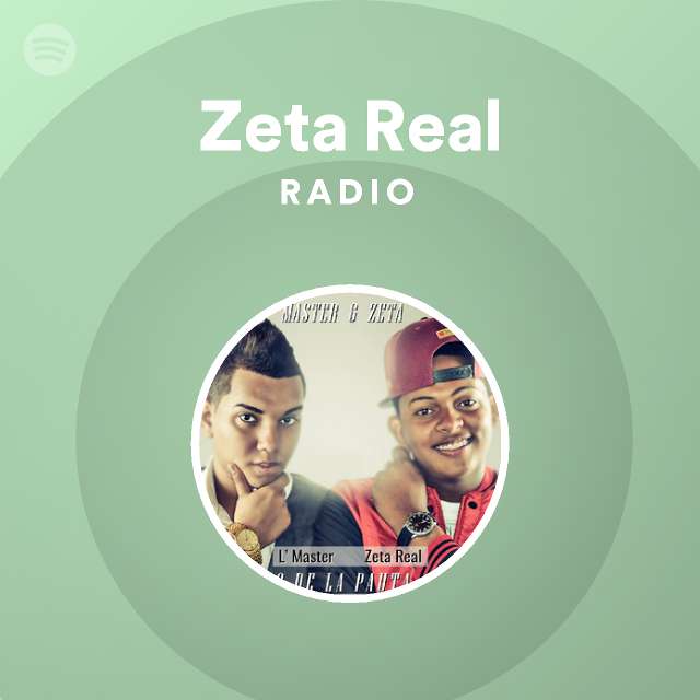 Zeta Real Radio - playlist by Spotify | Spotify