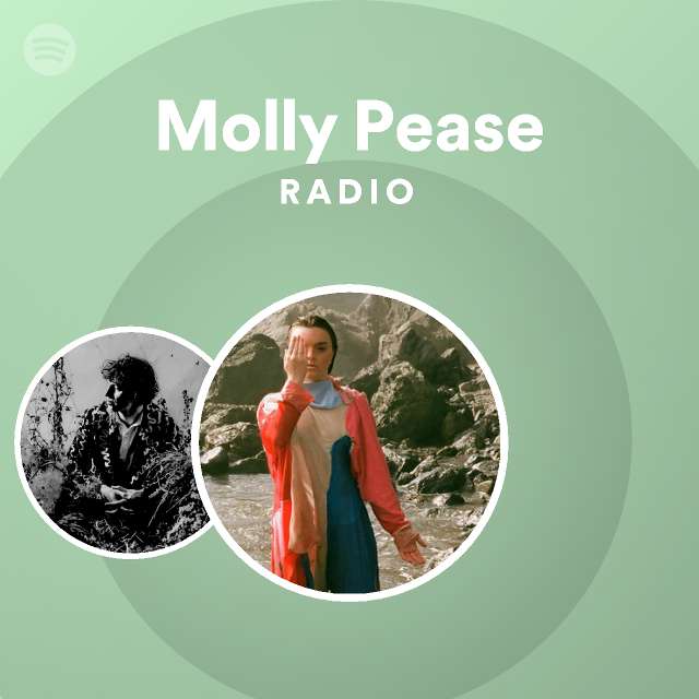 Molly Pease Radio playlist by Spotify Spotify