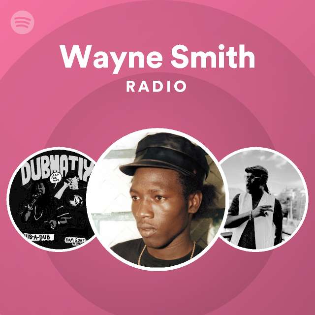 Wayne Smith | Spotify