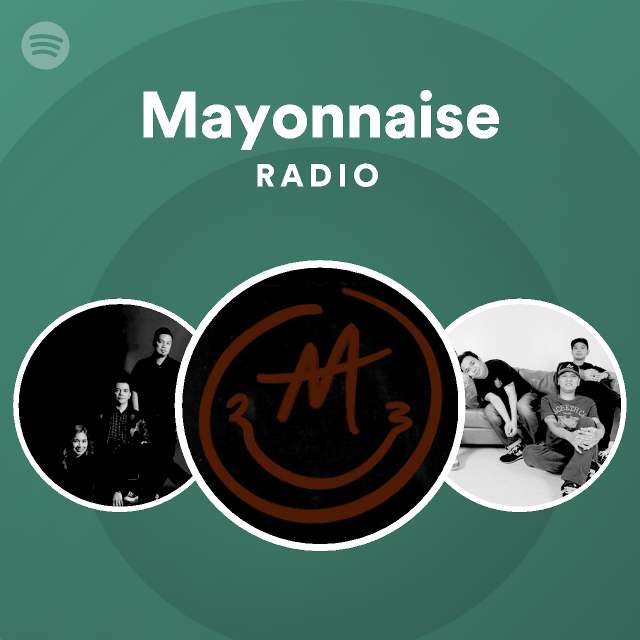 Mayonnaise Spotify Listen Free