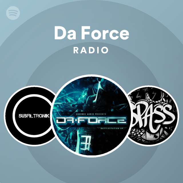 Da Force Spotify Listen Free