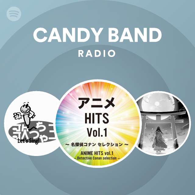 Candy Band Radio Spotify Playlist