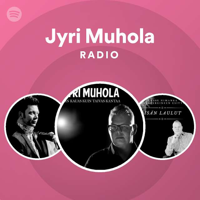 Jyri Muhola Radio - playlist by Spotify | Spotify