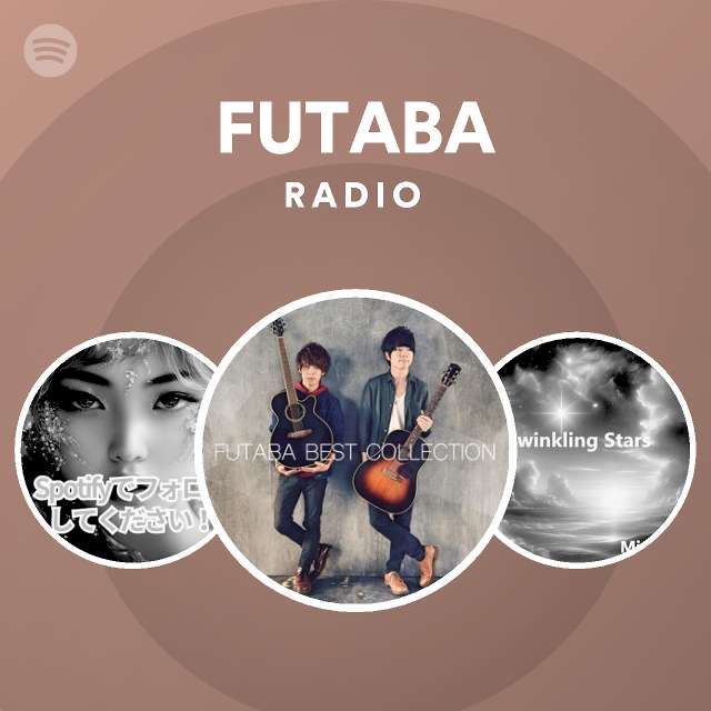 FUTABA Radio playlist by Spotify Spotify