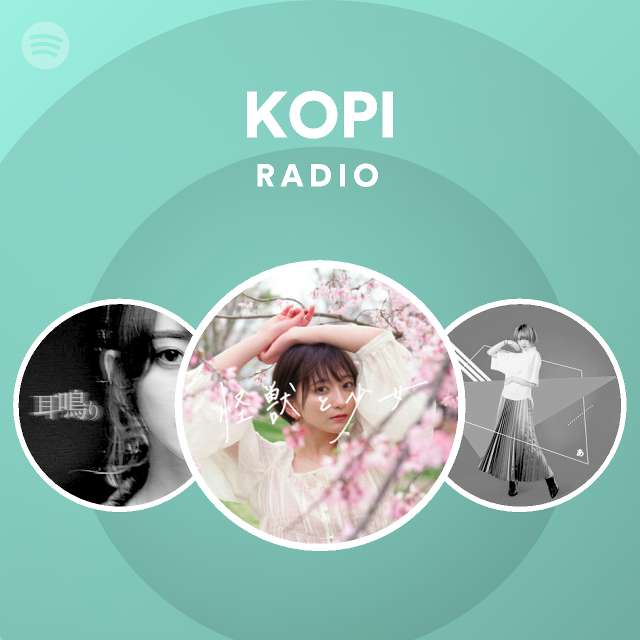 こぴ Radio Spotify Playlist