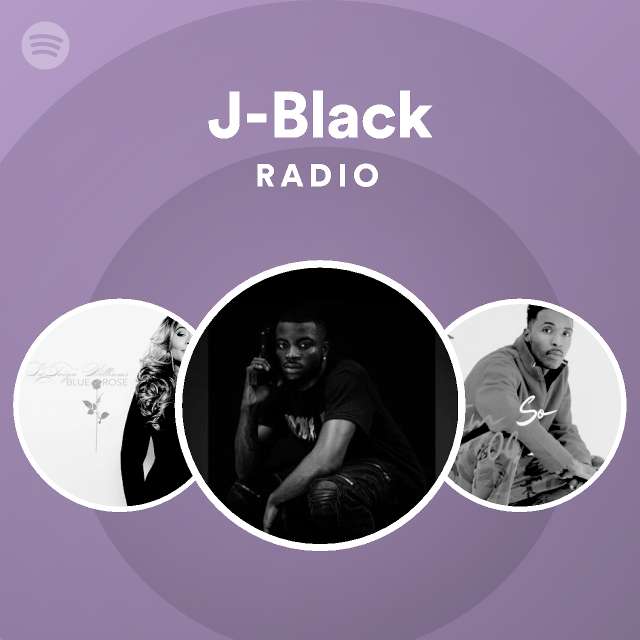 J-Black | Spotify