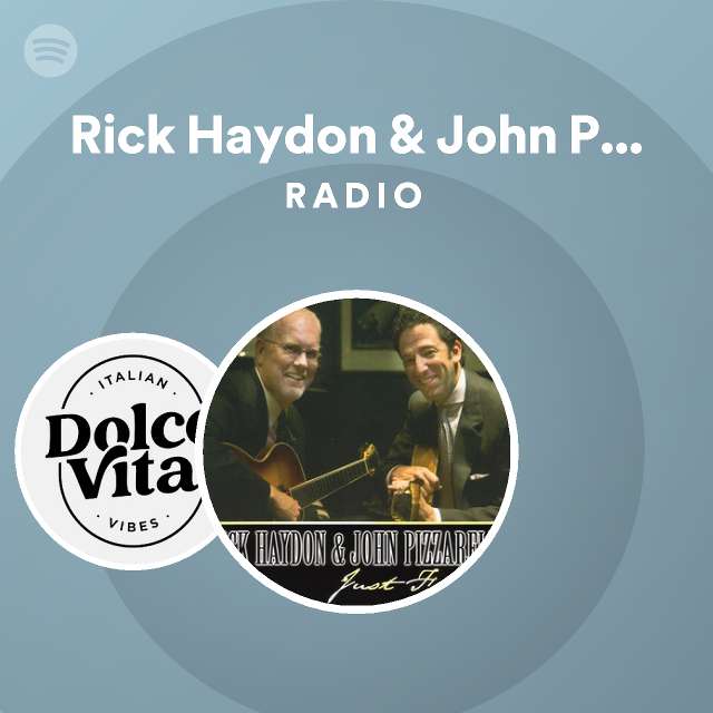 Rick Haydon & John Pizzarelli Radio playlist by Spotify Spotify