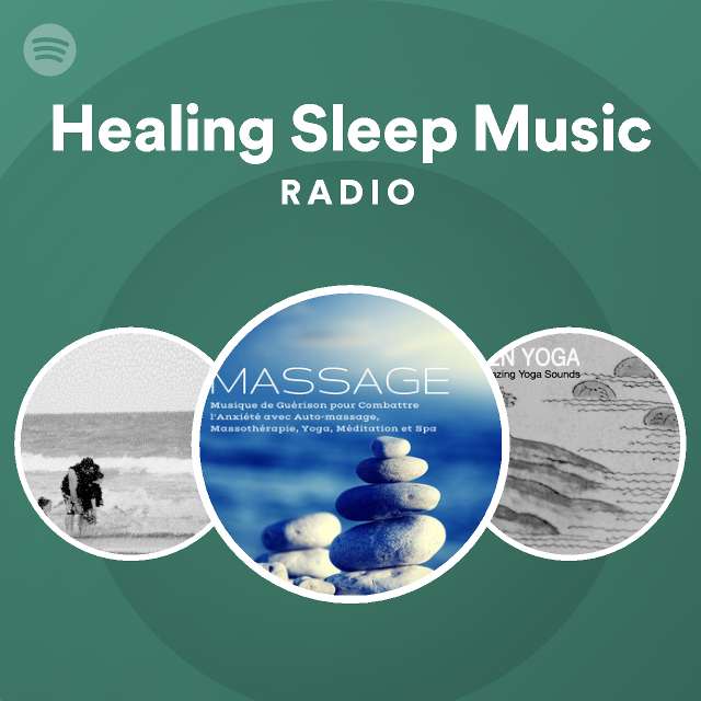 Healing Sleep Music Radio - playlist by Spotify | Spotify