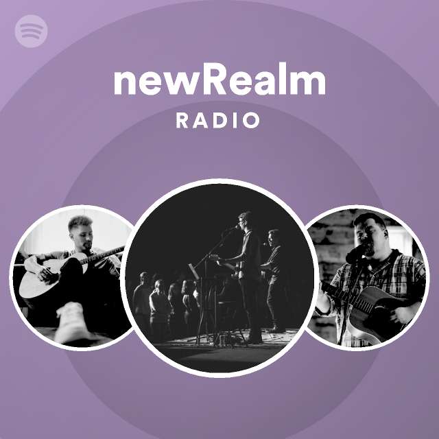 Newrealm Radio Spotify Playlist