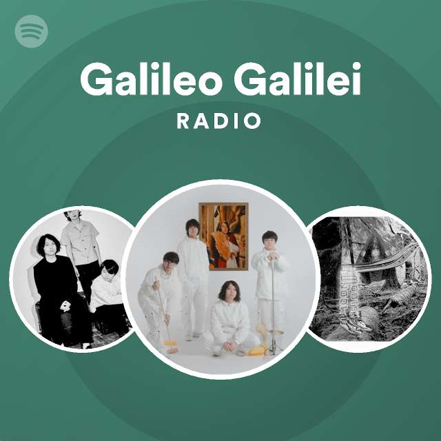 Galileo Galilei Radio Spotify Playlist