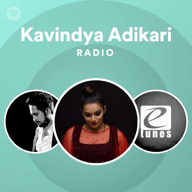 Kavindya Adikari Radio Spotify Playlist