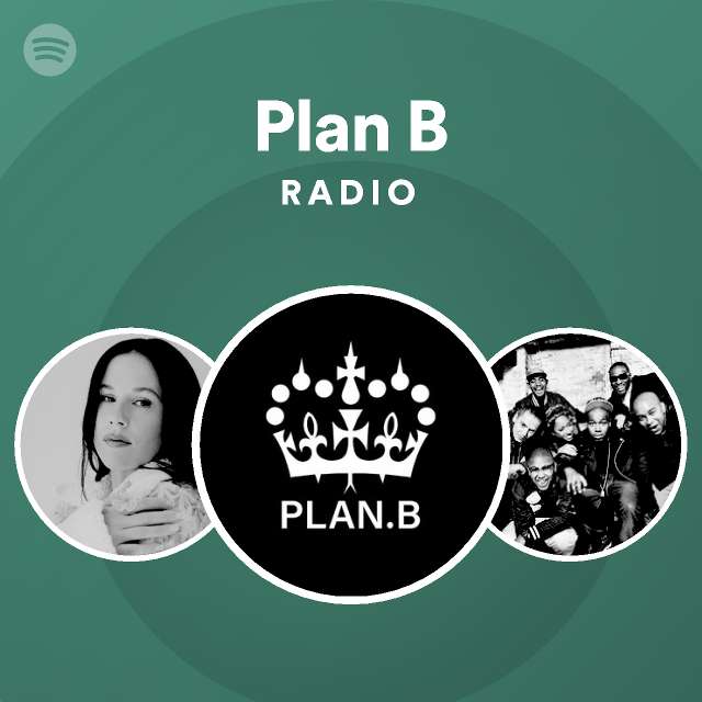 Plan B | Spotify - Listen Free