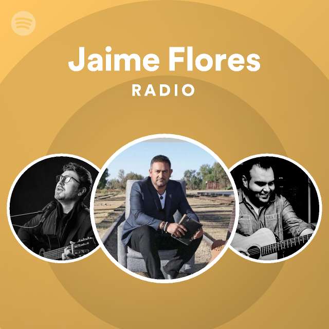 Jaime Flores | Spotify