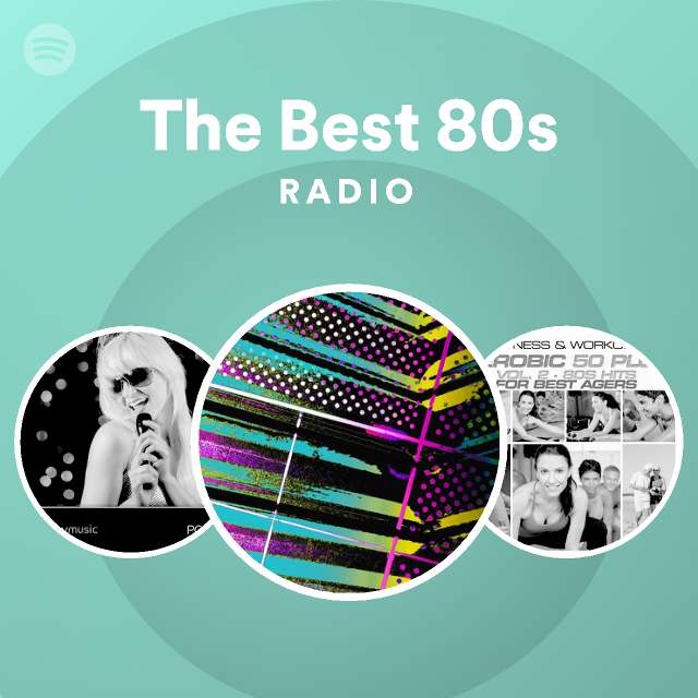 the-best-80s-radio-playlist-by-spotify-spotify