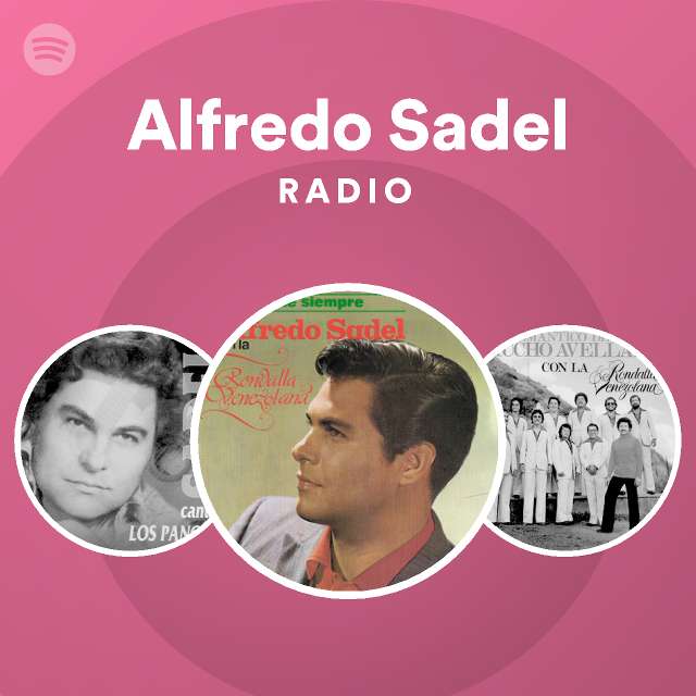 Alfredo Sadel Songs, Albums and Playlists Spotify