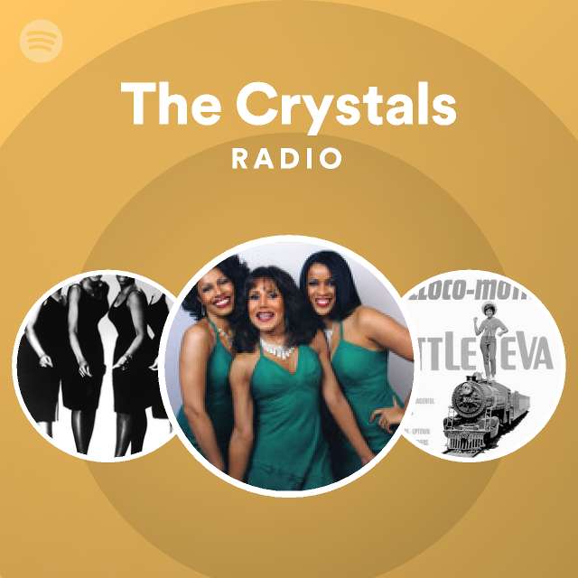 The Crystals | Spotify