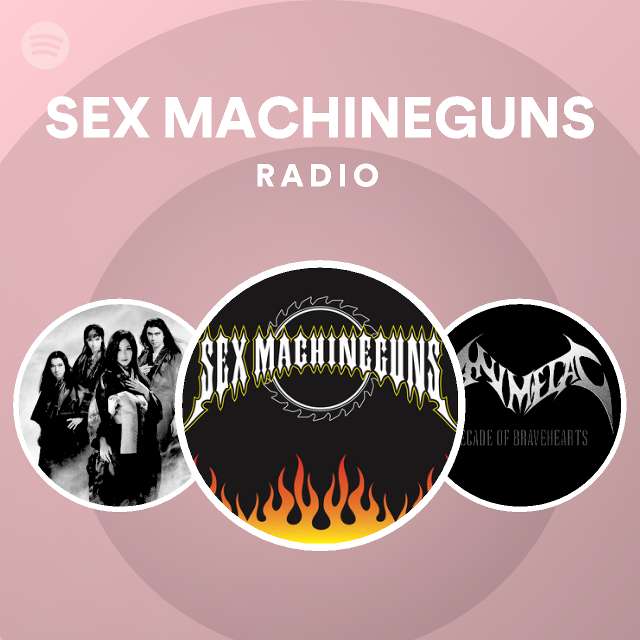 Sex Machineguns Spotify