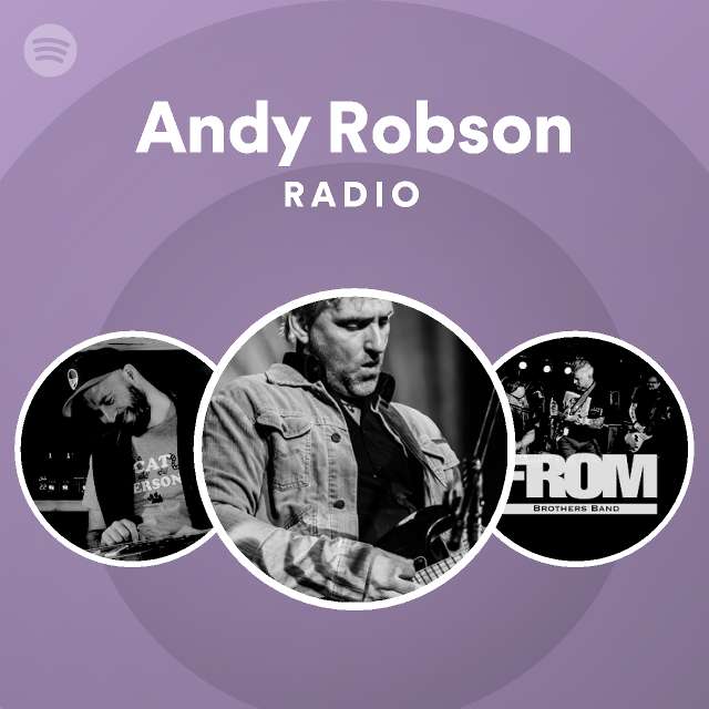 Andy Robson Radio | Spotify Playlist