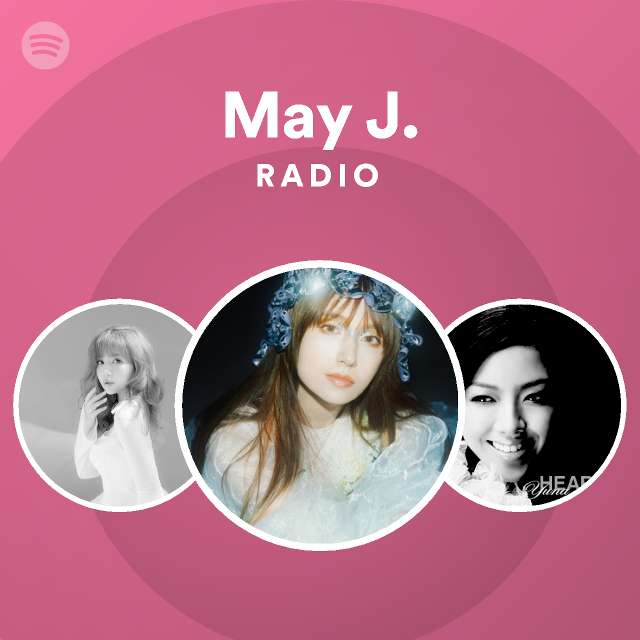 May J Radio Spotify Playlist