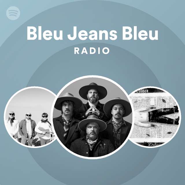 Bleu Jeans Bleu Spotify