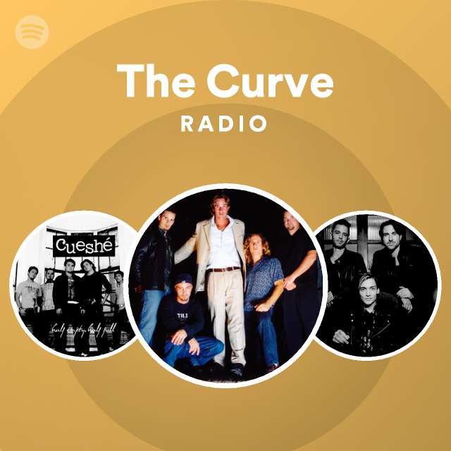 The Curve Radio - playlist by Spotify | Spotify